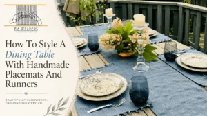 How To Style A Dining Table With Handmade Placemats And Runners